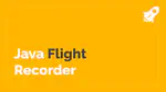 Java Flight Recorder